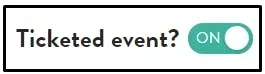 ticketed event toggle ON