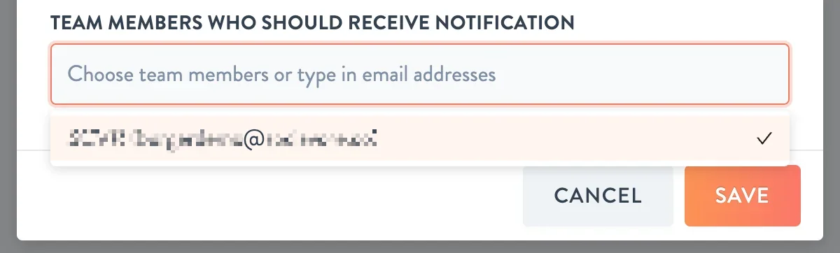 enter or select a team member to receive notifications