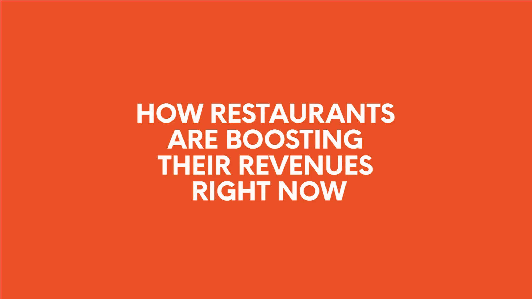 How Restaurants Are Boosting Their Revenues Right Now